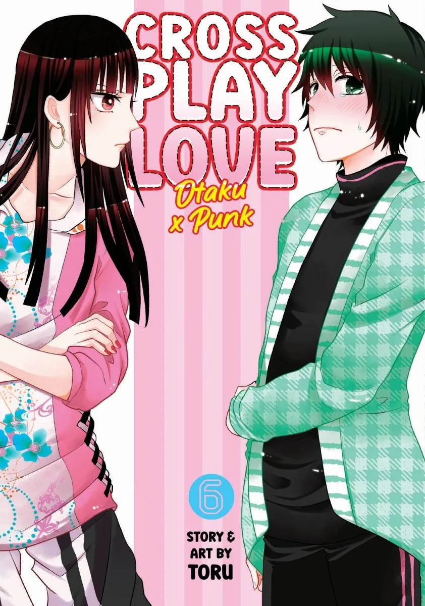 Crossplay Love: Otaku X Punk Vol. 06