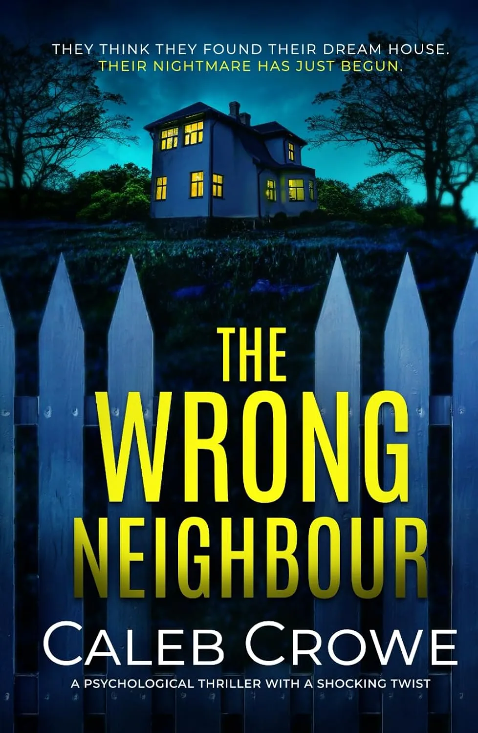 The Wrong Neighbour: a psychological thriller with a shocking twist Hardcover  June 19, 2024